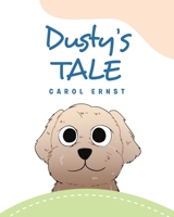 Dusty's Tale 1638143412 Book Cover