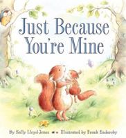 Just Because You're Mine 0062014765 Book Cover