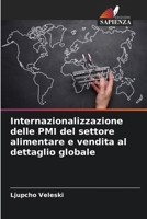 Internazionalizzazione delle PMI del settore alimentare e vendita al dettaglio globale (Italian Edition) 6208243246 Book Cover
