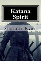 Katana Spirit 1523735252 Book Cover