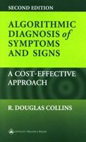 Algorithmic Diagnosis of Symptoms and Signs: Cost-Effective Approach 1451173431 Book Cover