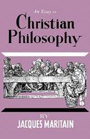 An Essay on Christian Philosophy 0806530197 Book Cover