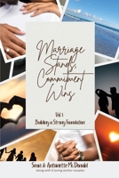 Marriage Stands: Commitment Wins: Vol. 1 - Building a Strong Foundation B0F1C86K1C Book Cover