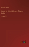 State of the Union Addresses of Warren Harding: in large print 3368337920 Book Cover