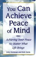 You Can Achieve Peace of Mind 0761515488 Book Cover