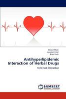 Antihyperlipidemic Interaction of Herbal Drugs: Herb-Herb Interaction 384653806X Book Cover