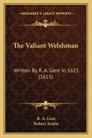 The Valiant Welshman 0548696772 Book Cover