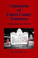 Cemeteries of Unicoi County Tennessee 0932807704 Book Cover