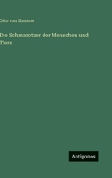 Die Schmarotzer der Menschen und Tiere 3368458620 Book Cover