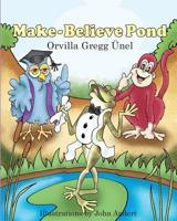 Make-Believe Pond 1541262077 Book Cover
