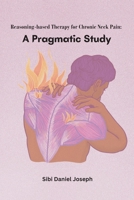 Reasoning based Therapy for Chronic Neck Pain A Pragmatic Study 6410215746 Book Cover
