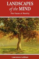 Landscapes of the Mind - The Faces of Reality 0979998980 Book Cover