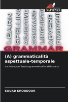 (A) grammaticalità aspettuale-temporale 6207022742 Book Cover