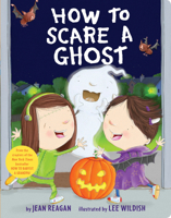 How to Scare a Ghost 0593301897 Book Cover