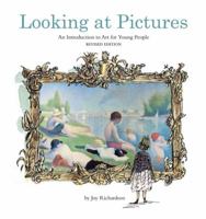 Looking at Pictures Revised Edition: An Introduction to Art for Young People 0713646853 Book Cover