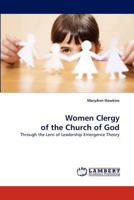 Women Clergy of the Church of God: Through the Lens of Leadership Emergence Theory 3838345452 Book Cover
