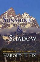 Sunshine & Shadow: Memories from a Long Life 0991642600 Book Cover