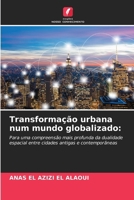 Transformação urbana num mundo globalizado (Portuguese Edition) 6207848195 Book Cover