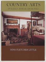 Country Arts in Early American Homes 1584650257 Book Cover