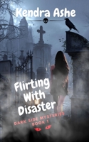 Flirting With Disaster B0851LN5HV Book Cover