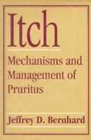 Itch: Mechanisms and Management of Pruritus 0070049351 Book Cover