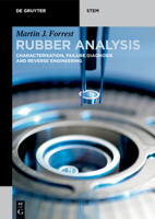 Rubber Analysis: Characterisation, Failure Diagnosis and Reverse Engineering 3110640279 Book Cover