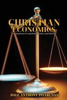 Christian Economics : The Integration of Capitalism, Socialism, and Laborism 196880742X Book Cover