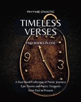 Timeless Verses - A Dual Book Collection of Poetic Journeys: Epic Poems and Poetry Treasures from Past to Present - 2 Books in 1 B0CGH3DGDX Book Cover