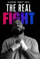 The Real Fight: 5 Rounds to Overcome What Holds Your Life Back B0GZ9QRMPD Book Cover