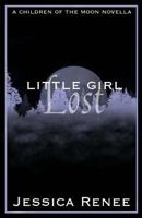 Little Girl Lost 153535027X Book Cover