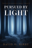 Pursued by Light: The Jack Sutherington Series - Book II B0BGVN32M1 Book Cover