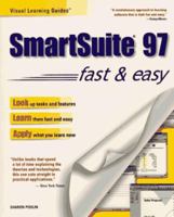 Smartsuite 97 : Fast & Easy 076151192X Book Cover