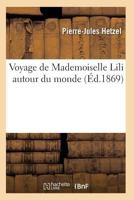 Voyage de Mademoiselle Lili Autour Du Monde 1539063313 Book Cover