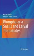 Biomphalaria Snails and Larval Trematodes 1441970274 Book Cover