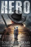Hero: A Post Apocalyptic/Dystopian Adventure 1095904779 Book Cover