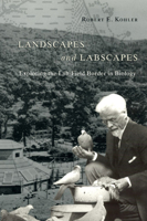 Landscapes and Labscapes: Exploring the Lab-Field Border in Biology 0226450104 Book Cover