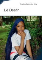 Le Destin (French Edition) 2342155417 Book Cover