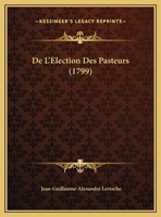 De L'Election Des Pasteurs 1161883398 Book Cover