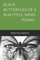 Black Butterflies of a Beautiful Mind B0C12GZT3T Book Cover