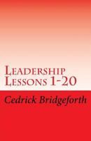 Leadership Lessons: 1 thru 20 1986682285 Book Cover