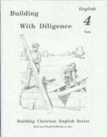 Building with Diligence English 4 Tests 073990518X Book Cover