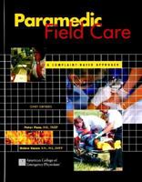 Paramedic Field Care: A Complaint Based Approach 080166361X Book Cover
