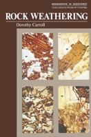 Rock Weathering (Monographs in Geoscience) 1468417967 Book Cover