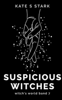 Suspicious Witches: Witch's World 7 (German Edition) 3819261109 Book Cover
