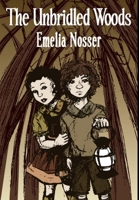 The Unbridled Woods 1105142302 Book Cover