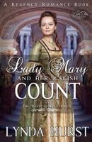 Lady Mary and Her Rakish Count: A Clean Historical Regency Romance Novel (The Revelstoke Legacy) 1794126996 Book Cover