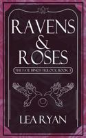 Ravens and Roses 1539711595 Book Cover