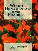 Woody ornamentals for the prairies 0888648693 Book Cover