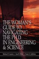 The Woman's Guide to Navigating the Ph.D. in Engineering & Science 0780360370 Book Cover