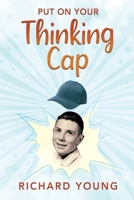 Put On Your Thinking Cap 1977271413 Book Cover